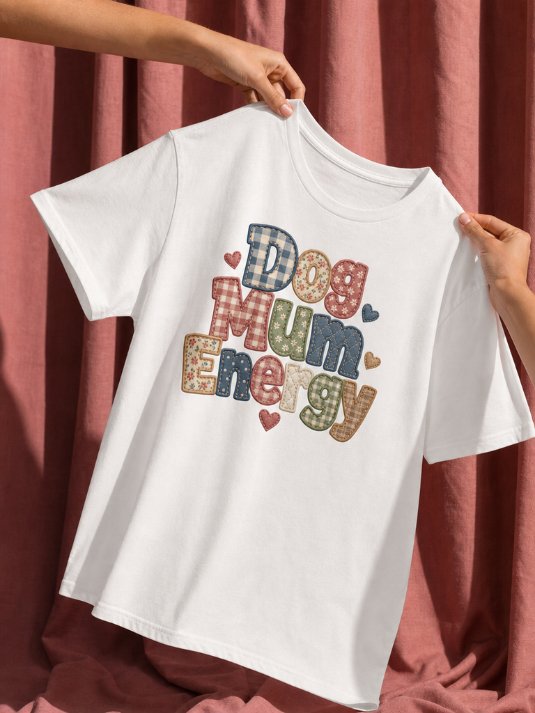 Dog Mum Energy T-shirt | Faux Patchwork Dog Lover Gift